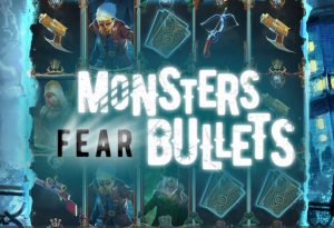 Monsters Fear Bullets