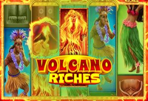 Volcano Riches